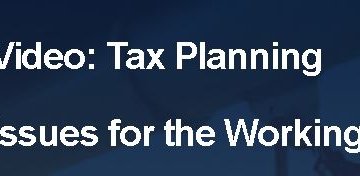 Tax Planning Issues for the Working video